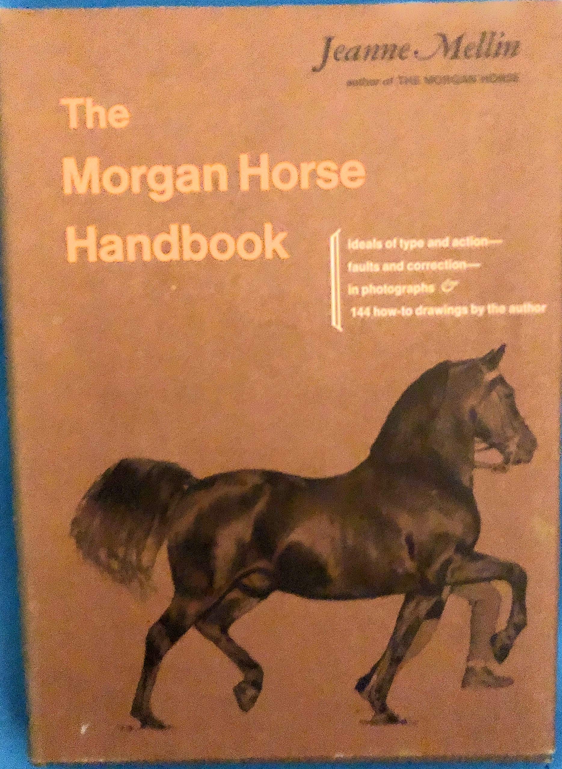 The Morgan Horse Handbook,Used