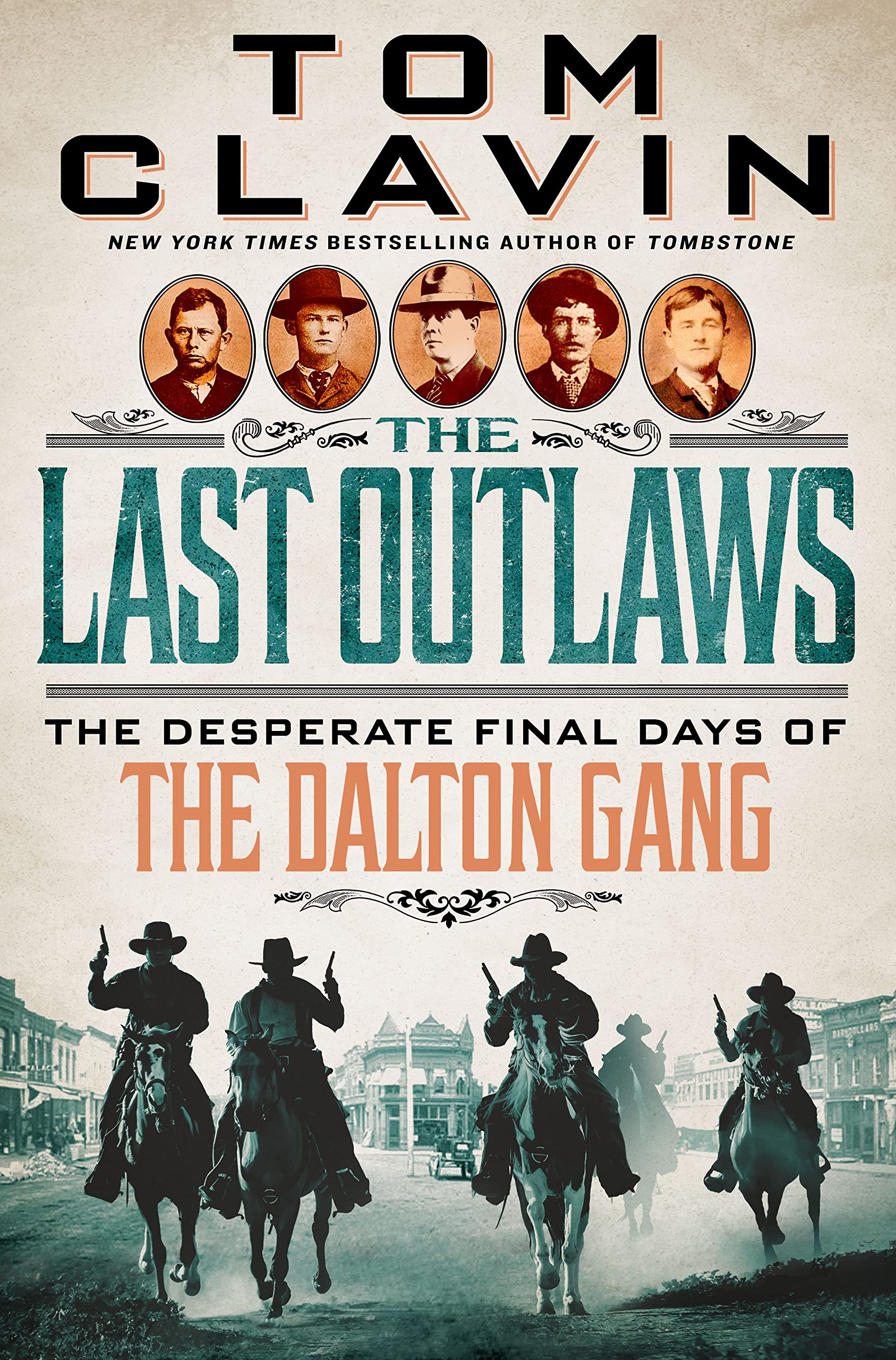 The Last Outlaws: The Desperate Final Days Of The Dalton Gang,New