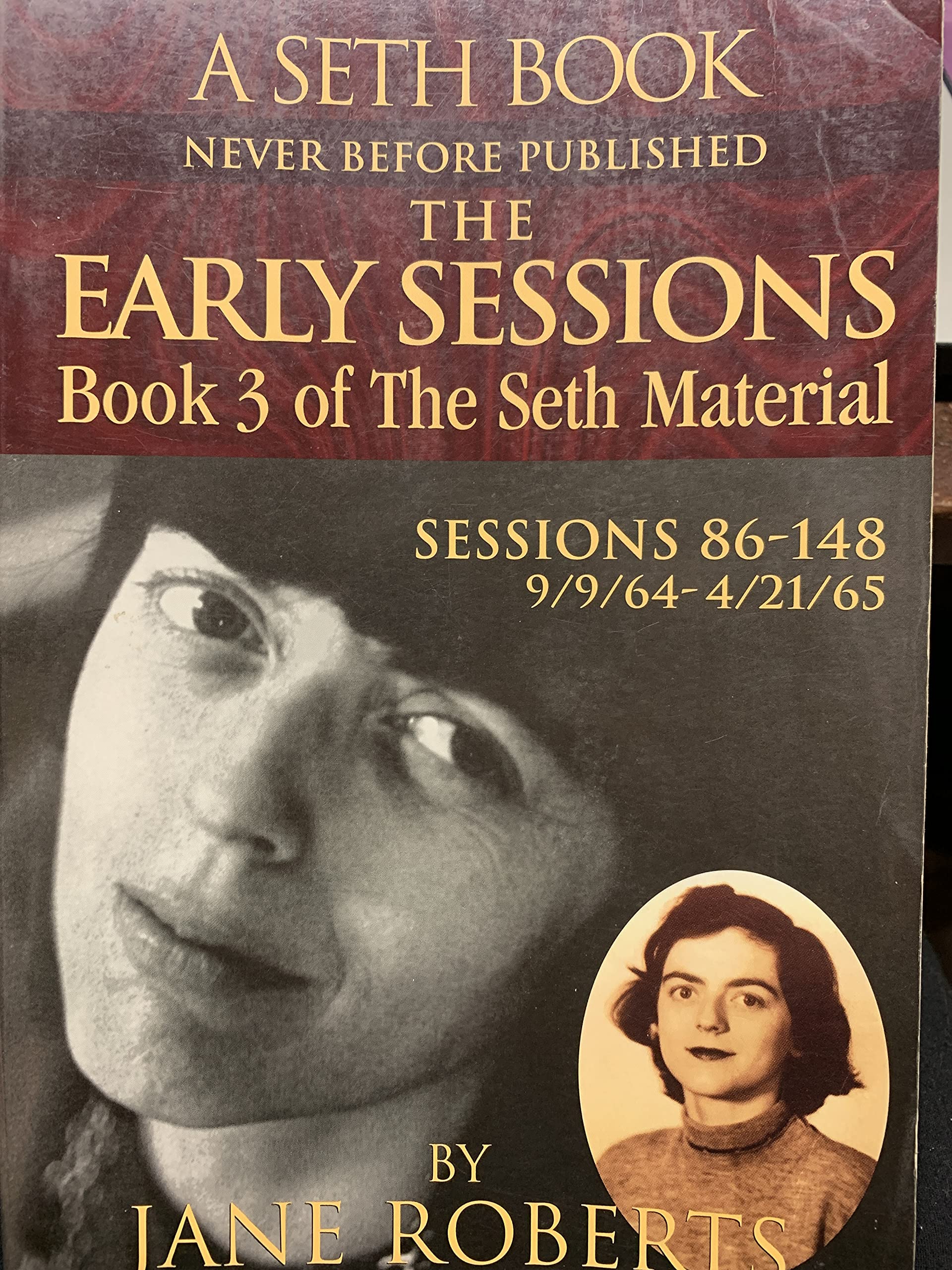 The Early Sessions: Sessions 86148 : 9/9/644/21/65 (The Seth Material, Book 3),Used