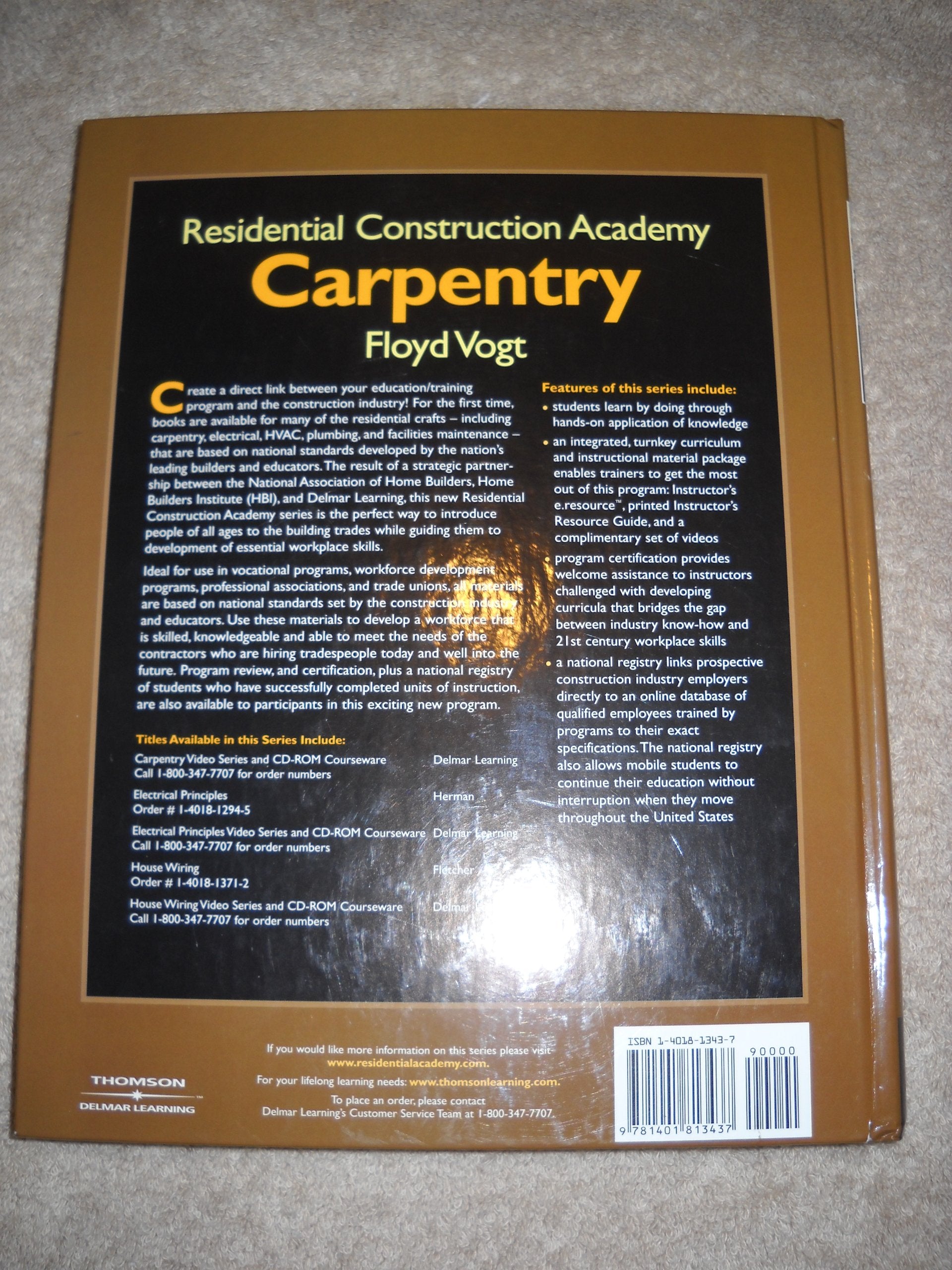 Residential Construction Academy: Carpentry (Residential Construction Academy Series),Used