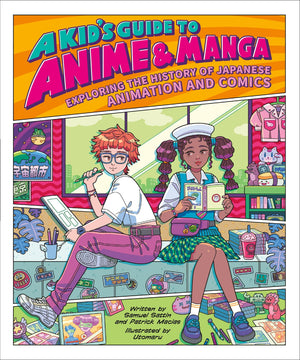A Kid'S Guide To Anime & Manga: Exploring The History Of Japanese Animation And Comics (A Kid'S Fan Guide, 3),Used