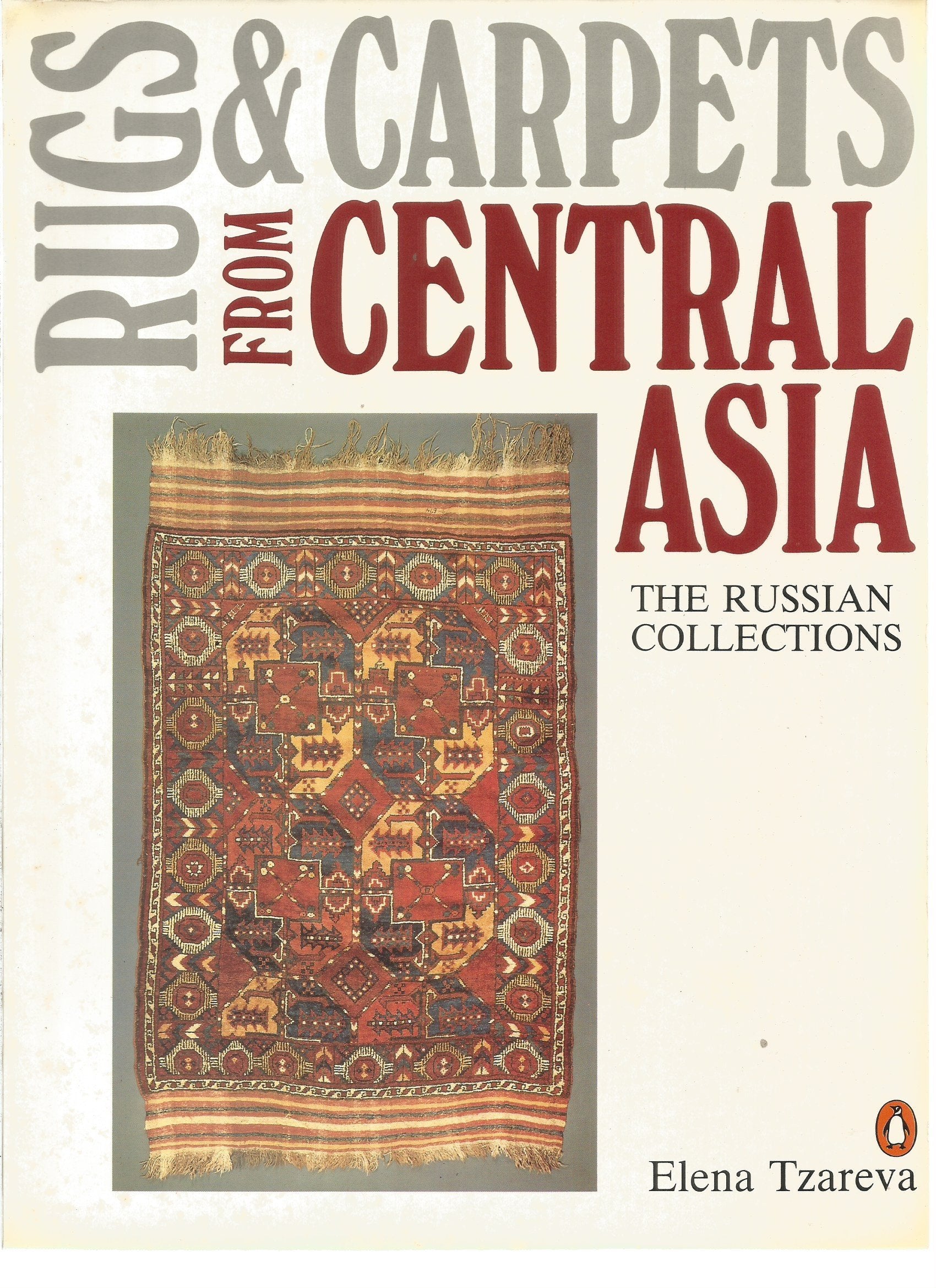 Rugs and Carpets from Central Asia: The Russian Collections,Used