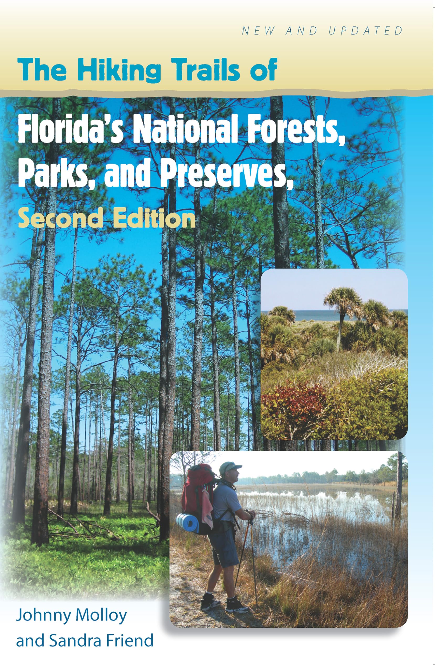 The Hiking Trails of Florida's National Forests, Parks, and Preserves,New