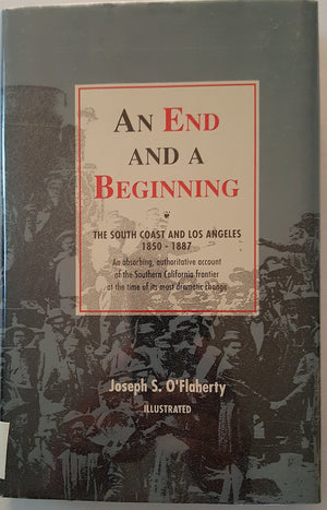 An End and a Beginning: The South Coast and Los Angeles 18501887,Used