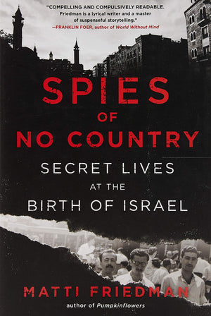 Spies Of No Country: Secret Lives At The Birth Of Israel