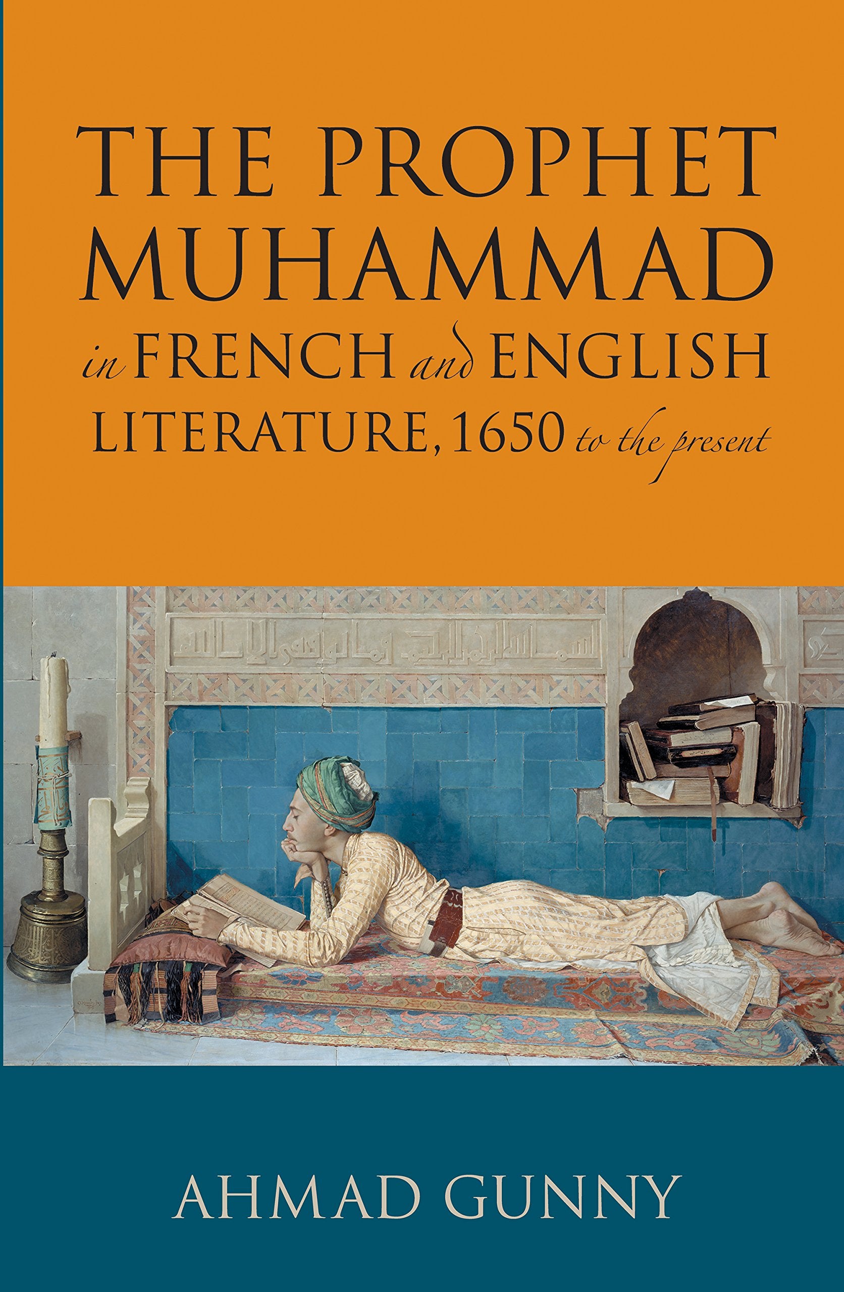 Prophet Muhammad In French And English Literature: 1650 To The Present,Used
