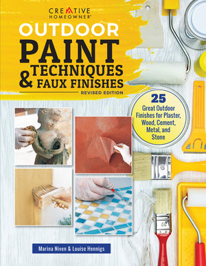 Outdoor Paint Techniques And Faux Finishes, Revised Edition: 25 Great Outdoor Finishes For Plaster, Wood, Cement, Metal, And Sto,Used