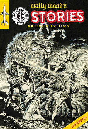 Wally WoodS Ec Stories ArtistS Edition  Expanded