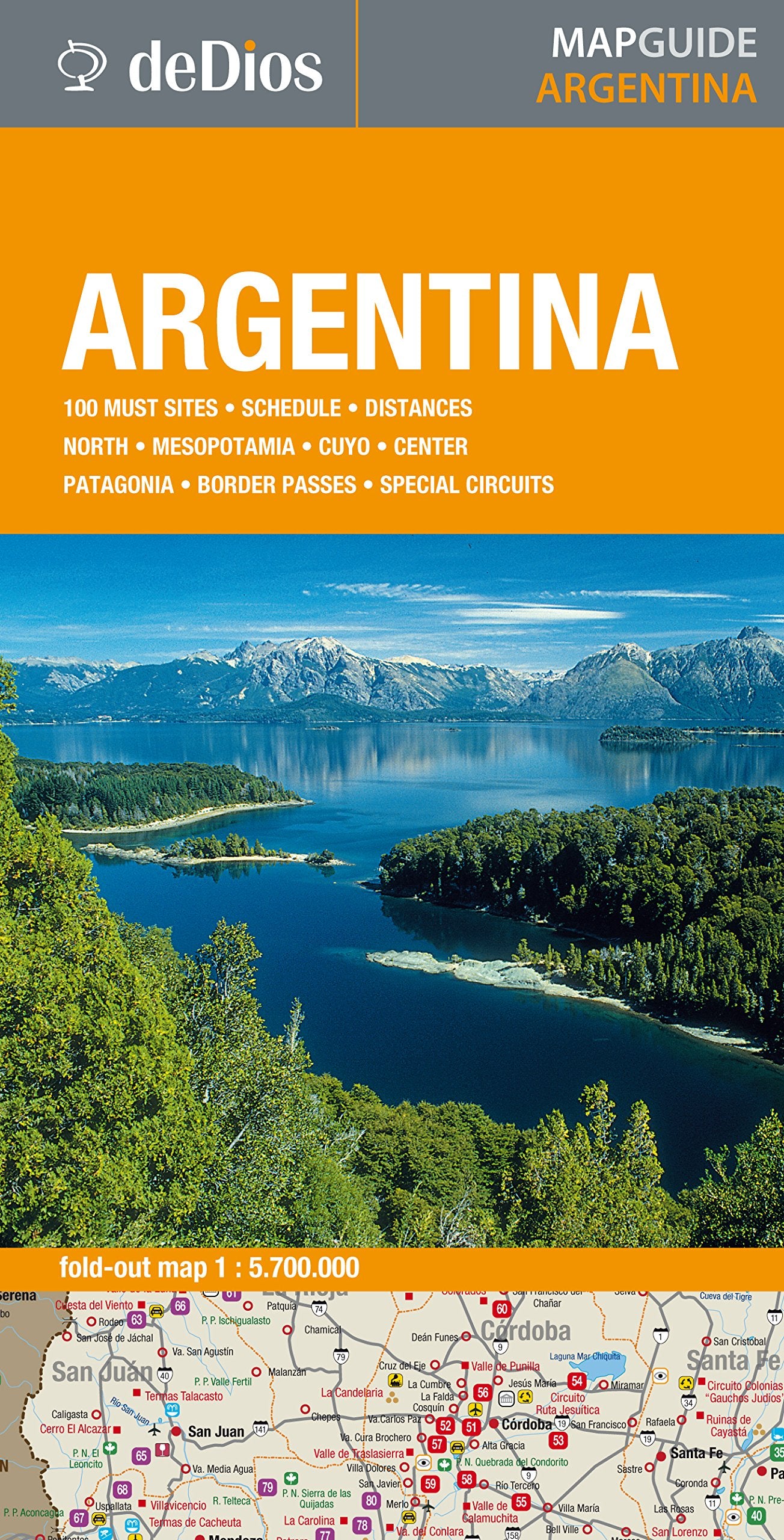 Argentina : 100 must sites : northwest, mesopotamia, cuyo, center, patagonia, circuits (Map Guide),New