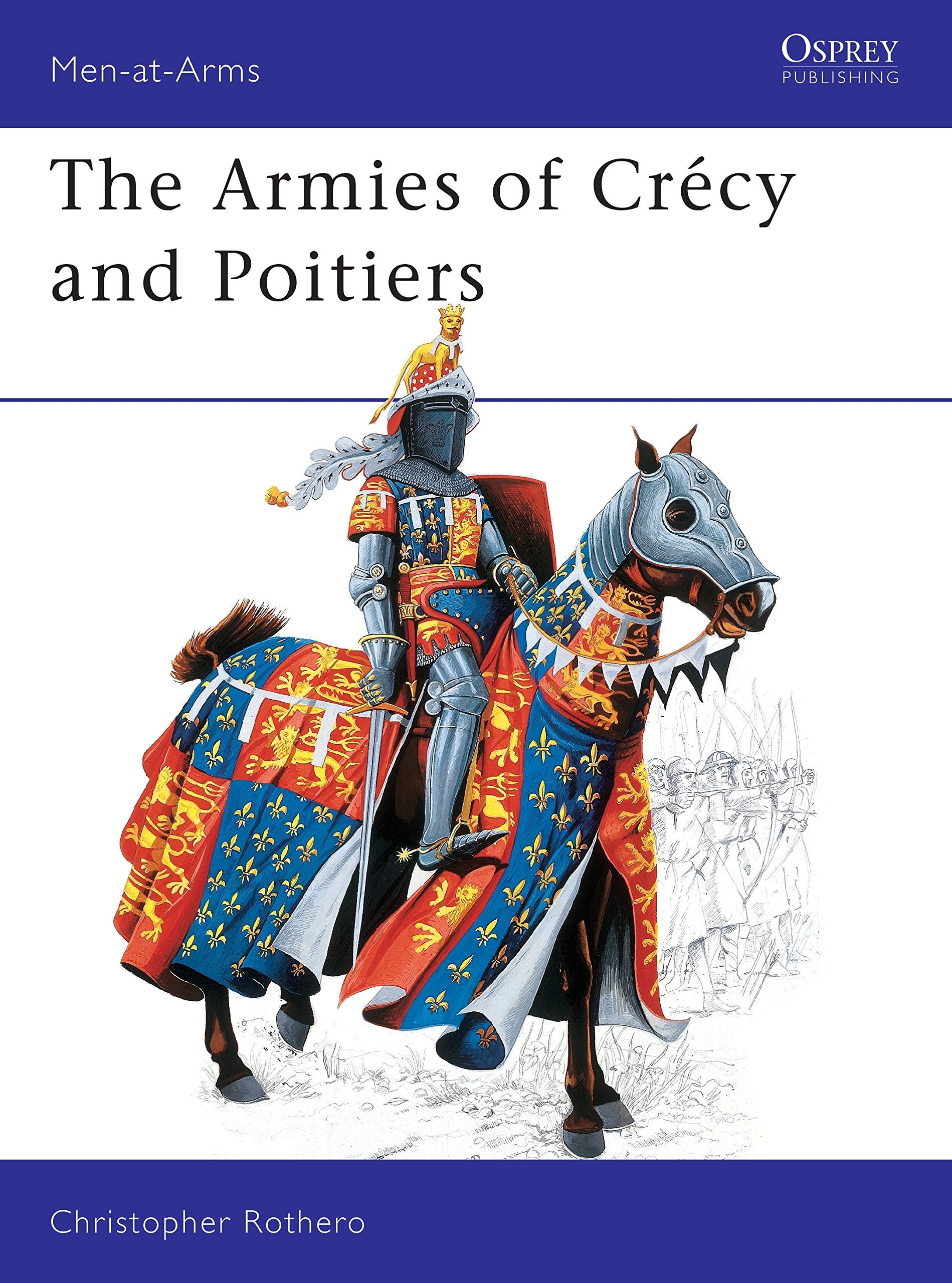 Armies of Crecy and Poitiers (MenAtArms Series, No 111),Used