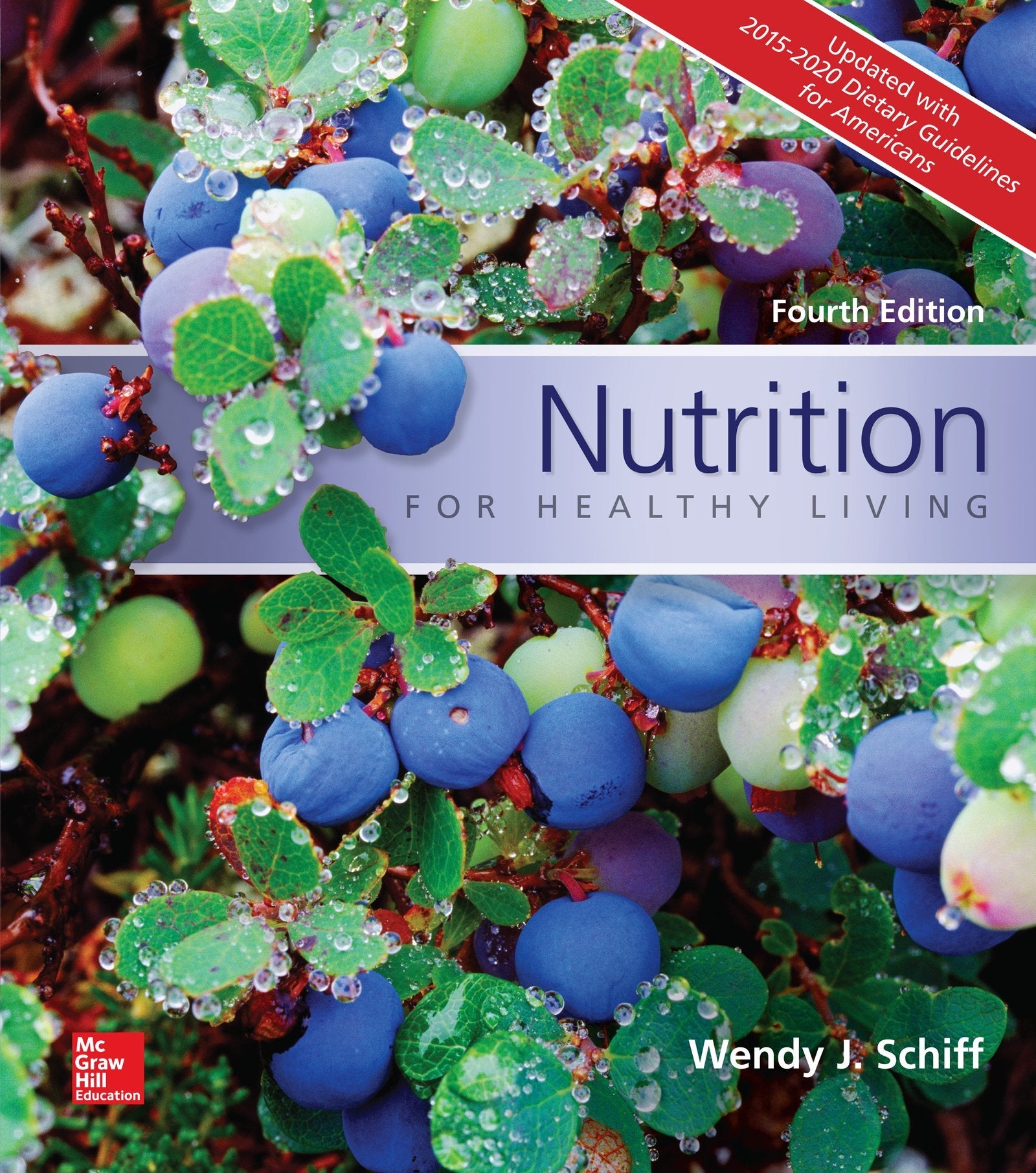 Nutrition for Healthy Living Updated with 20152020 Dietary Guidelines for Americans,Used