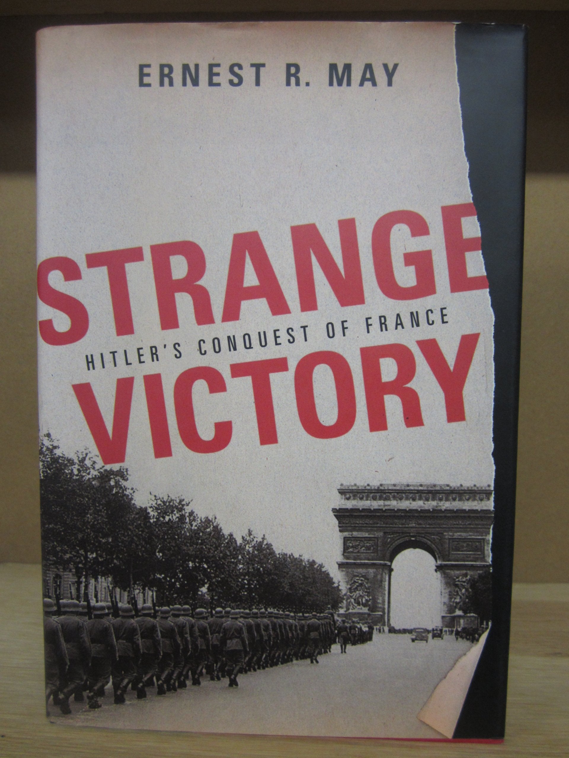 Strange Victory: Hitler'S Conquest Of France,Used