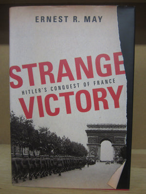 Strange Victory: Hitler'S Conquest Of France,Used