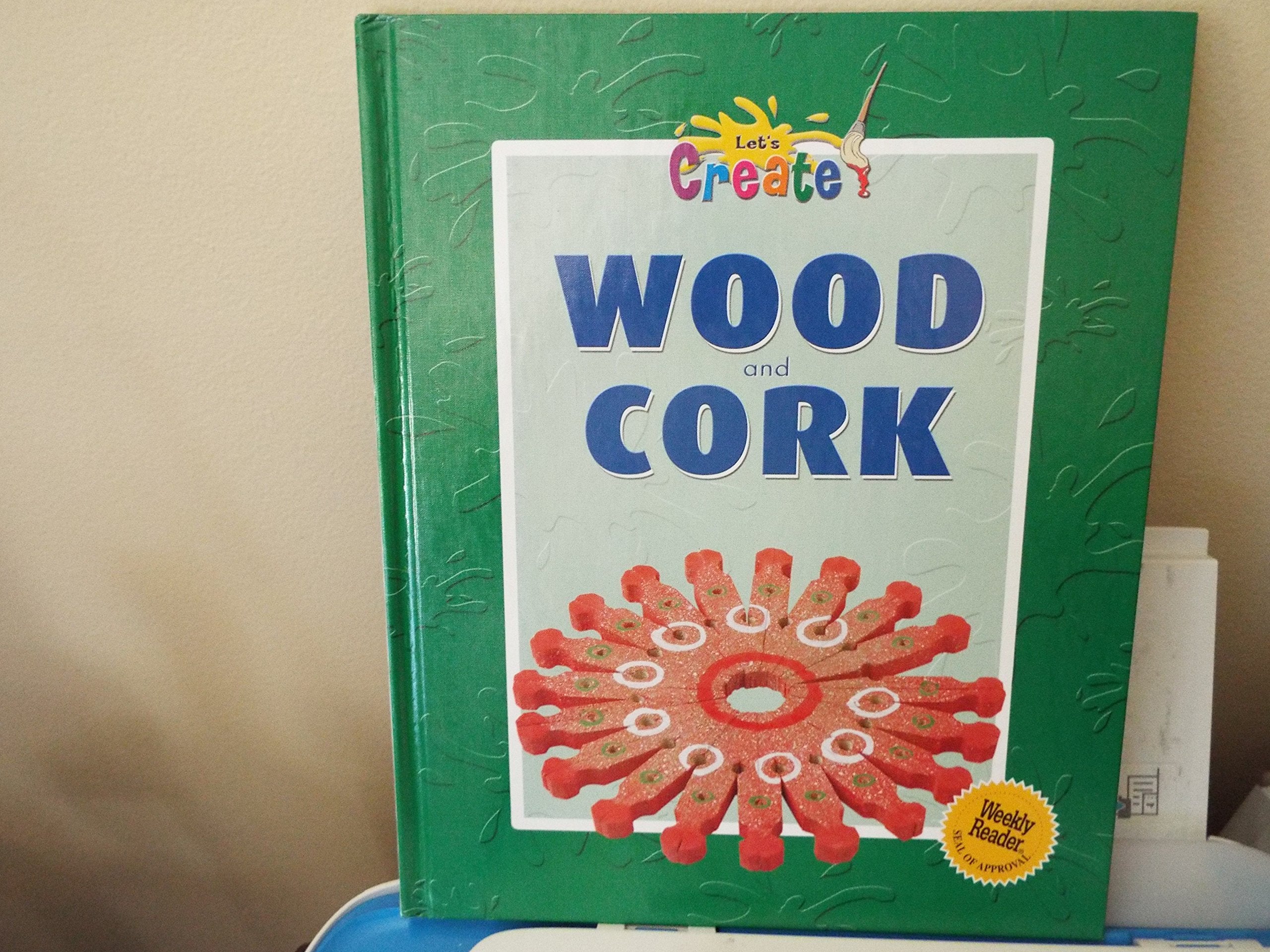 Wood and Cork (Let's Create),Used