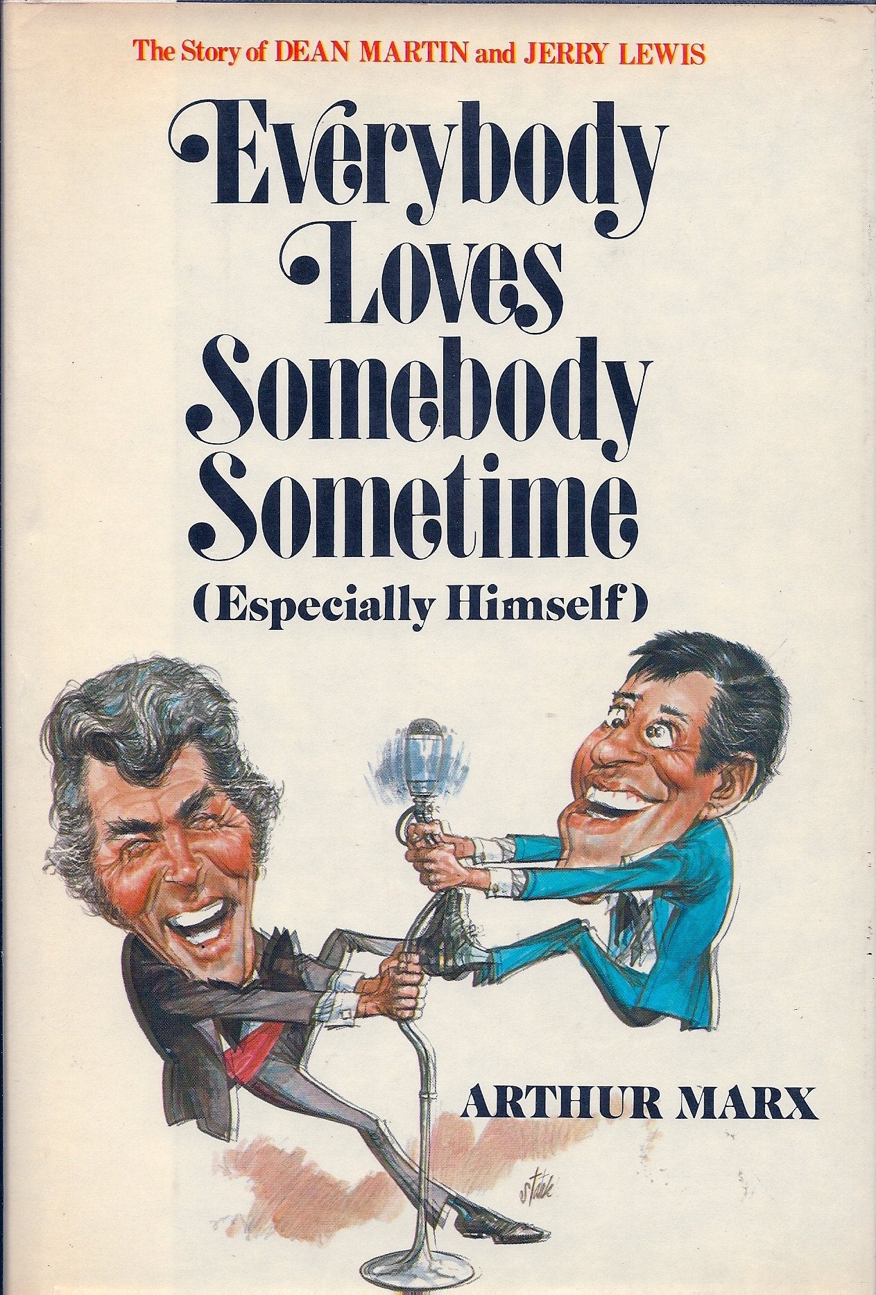 Everybody loves somebody sometime (especially himself): The story of Dean Martin and Jerry Lewis,Used