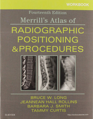 Workbook for Merrill's Atlas of Radiographic Positioning and Procedures,New