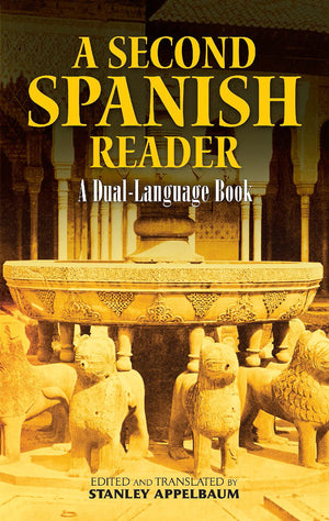 A Second Spanish Reader: A DualLanguage Book (Dover Dual Language Spanish),Used