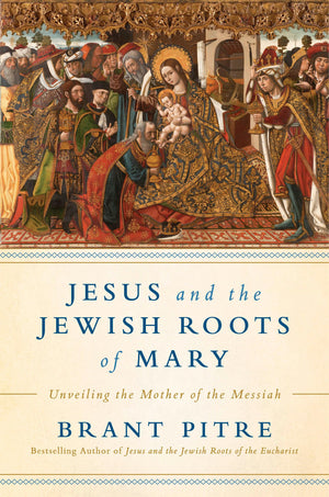 Jesus and the Jewish Roots of Mary: Unveiling the Mother of the Messiah,Used