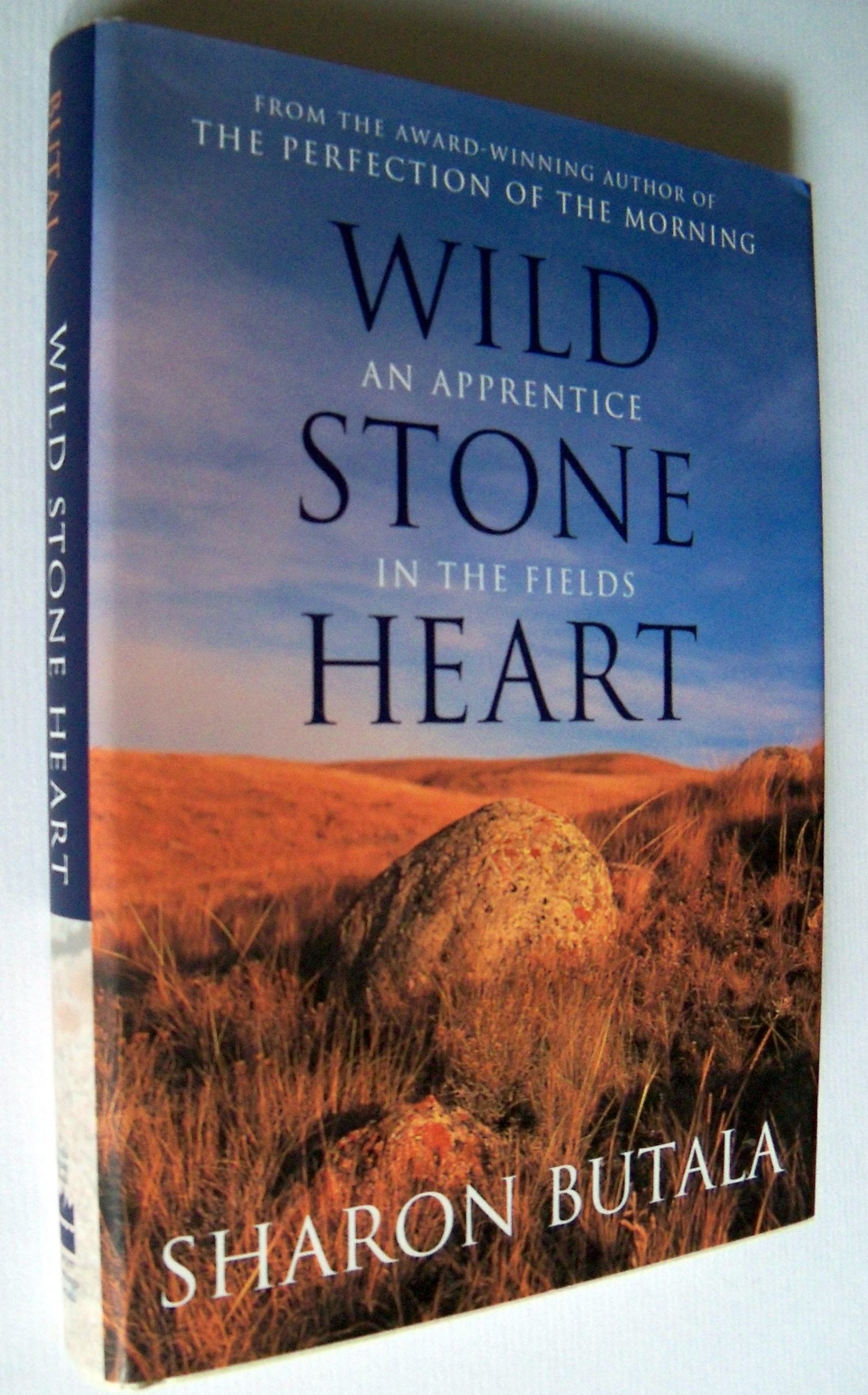 Wild Stone Heart: An Apprentice in the Fields,Used