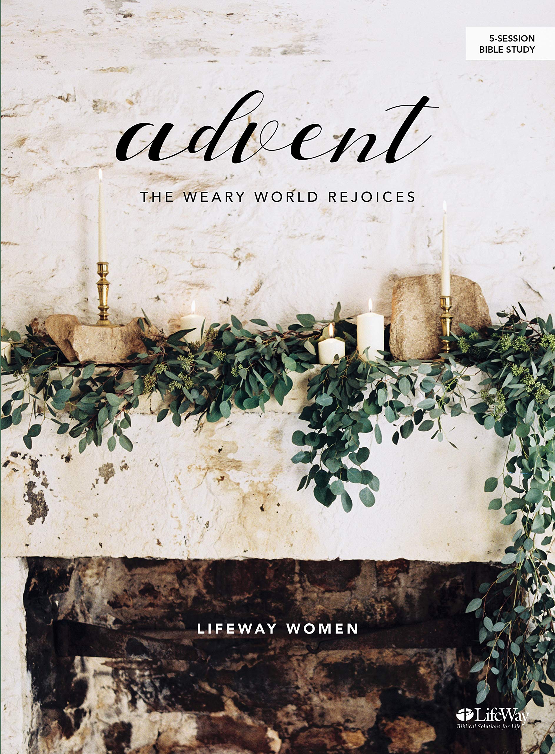 Advent  Bible Study Book: The Weary World Rejoices