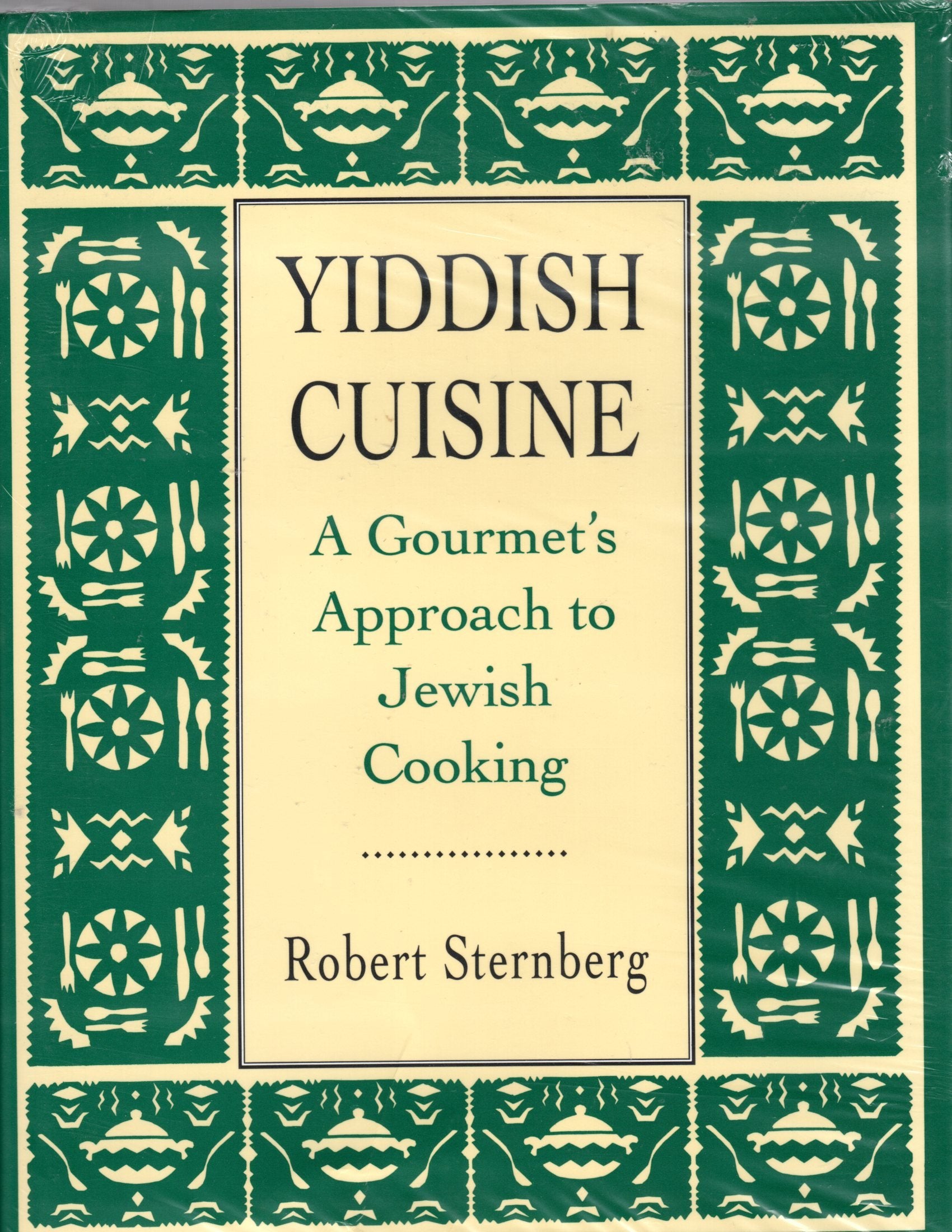 Yiddish Cuisine: A Gourmet's Approach to Jewish Cooking,New