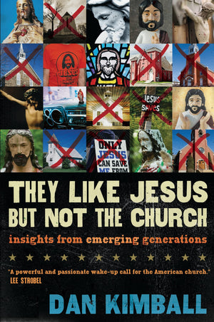 They Like Jesus but Not the Church: Insights from Emerging Generations,Used