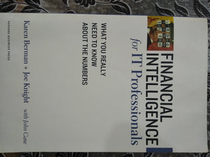 Financial Intelligence for IT Professionals: What You Really Need to Know About the Numbers (Financial Intelligence)