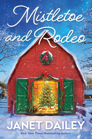 Mistletoe And Rodeo (Frosted Firs Ranch)