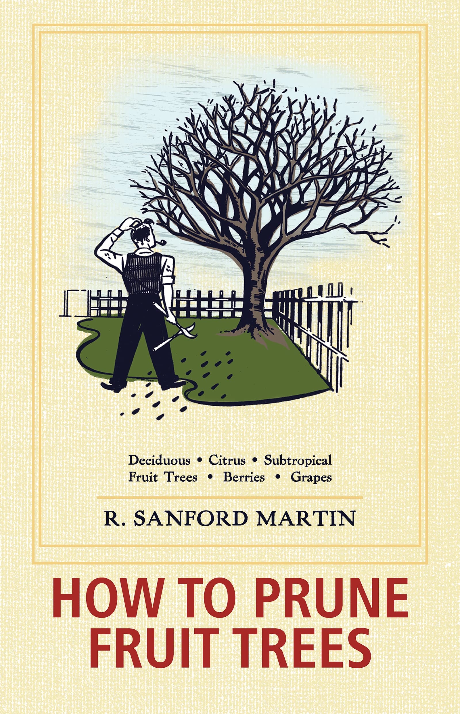 How To Prune Fruit Trees, Twentieth Edition,New