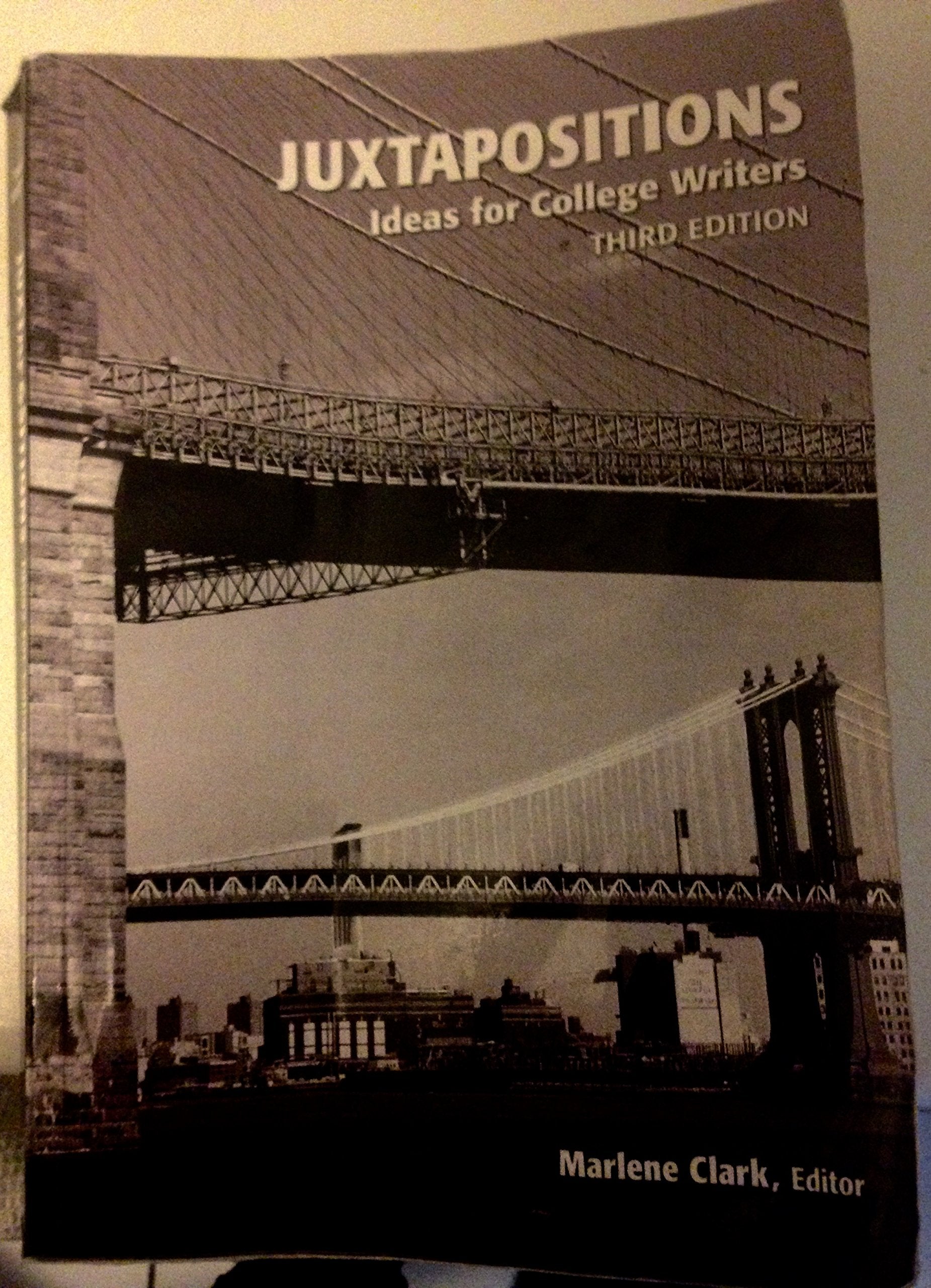 Juxtapositions: Ideas for College Writers (3rd Edition),Used