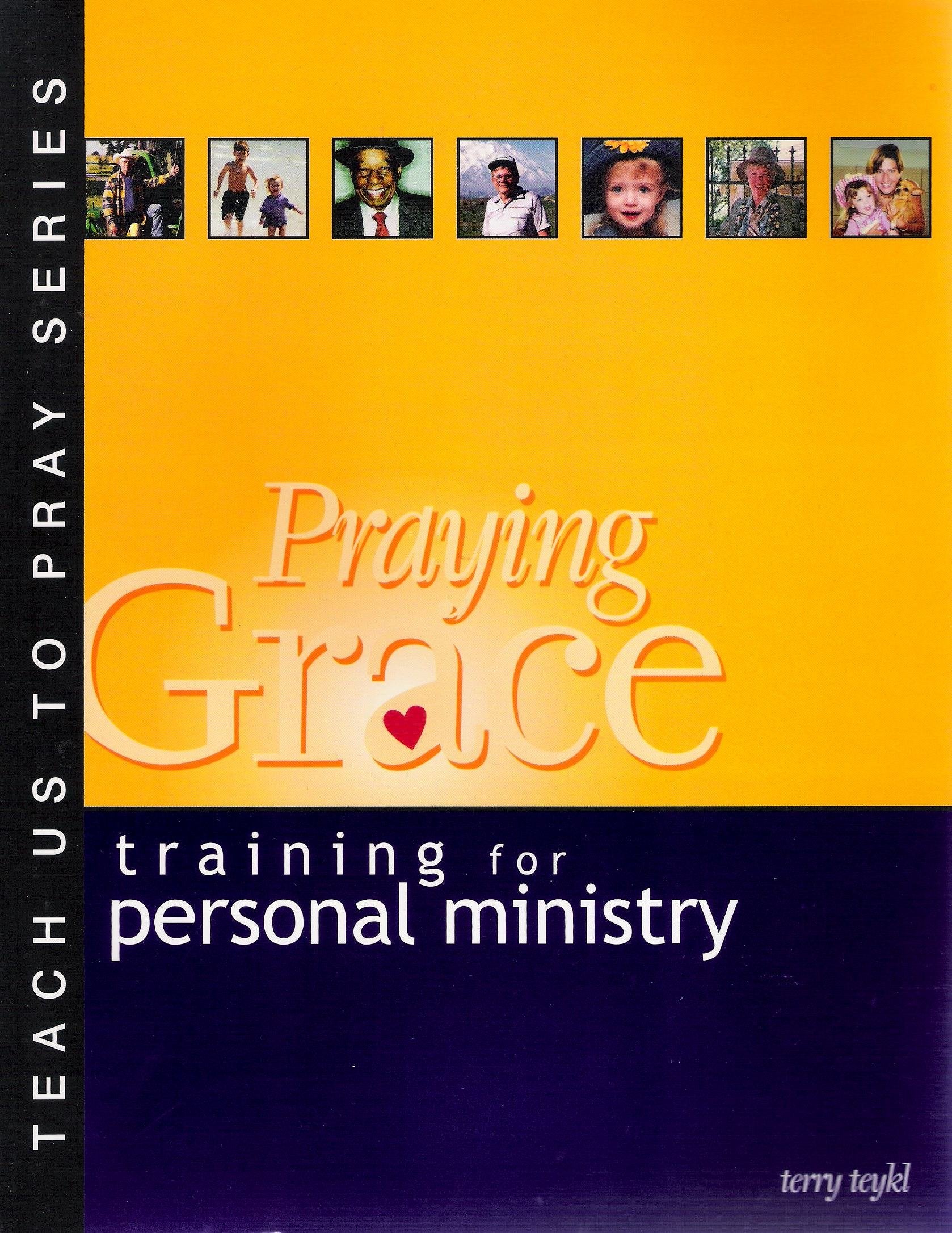 Praying Grace: Training for Personal Ministry,Used