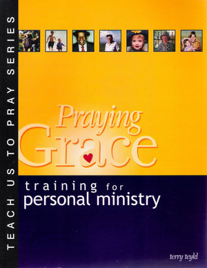 Praying Grace: Training for Personal Ministry,Used