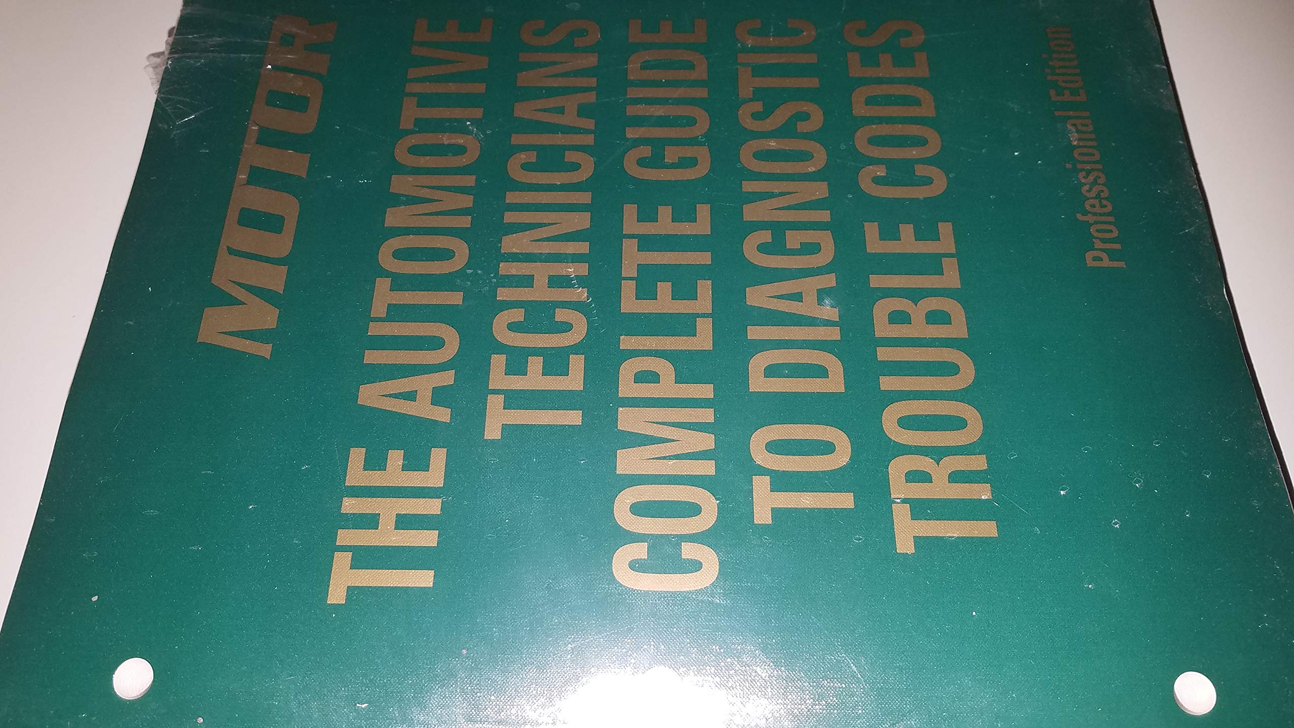 The Automotive Technicians Complete Guide To Diagnostic Trouble Codes, 19852002 : Professional Service Trade,Used