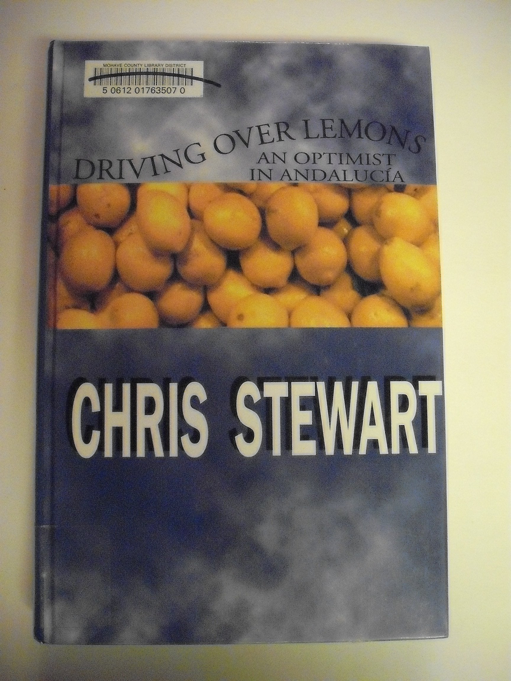 Driving over Lemons: An Optimist in Andalucia,Used