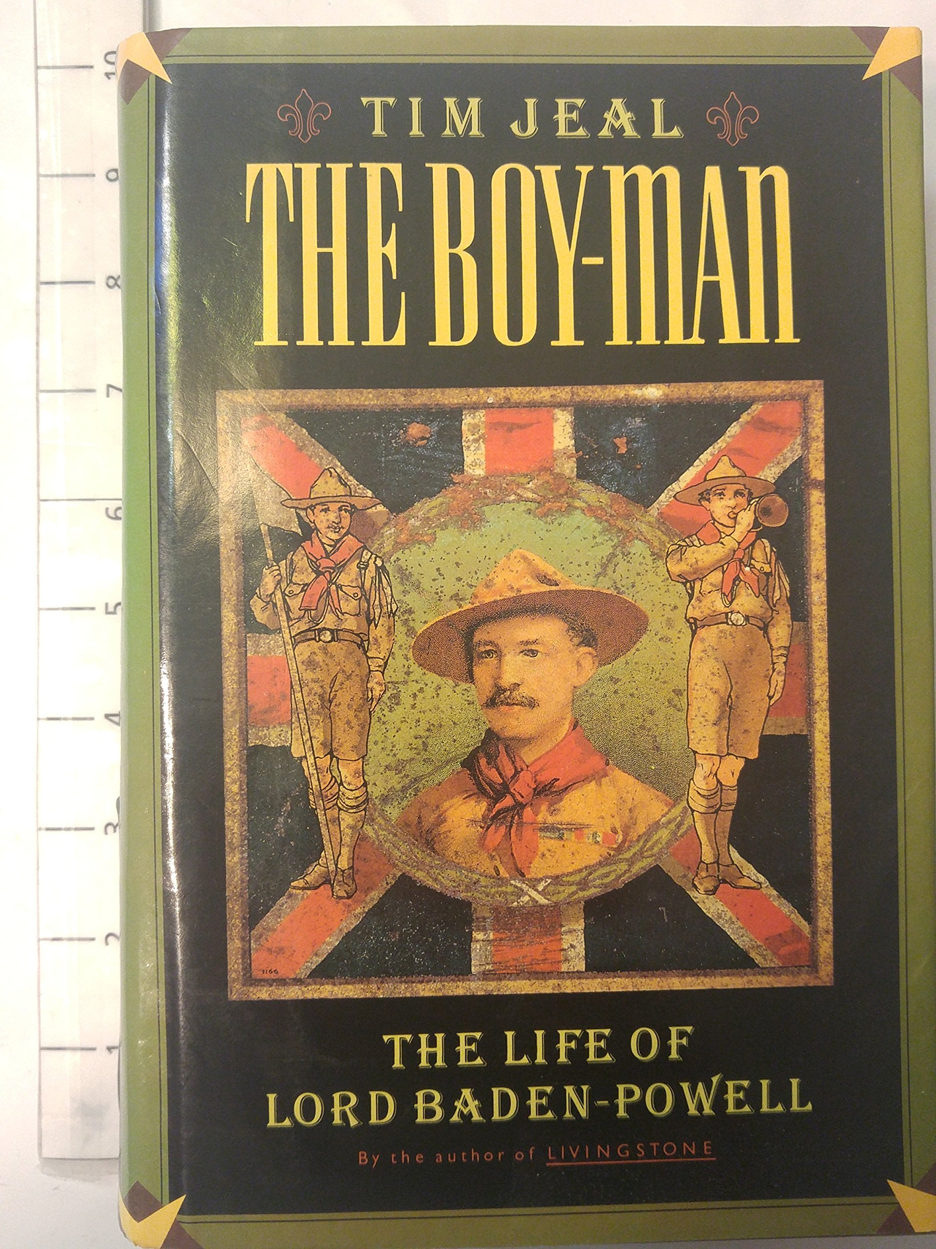 The Boyman: The Life Of Lord Badenpowell,New