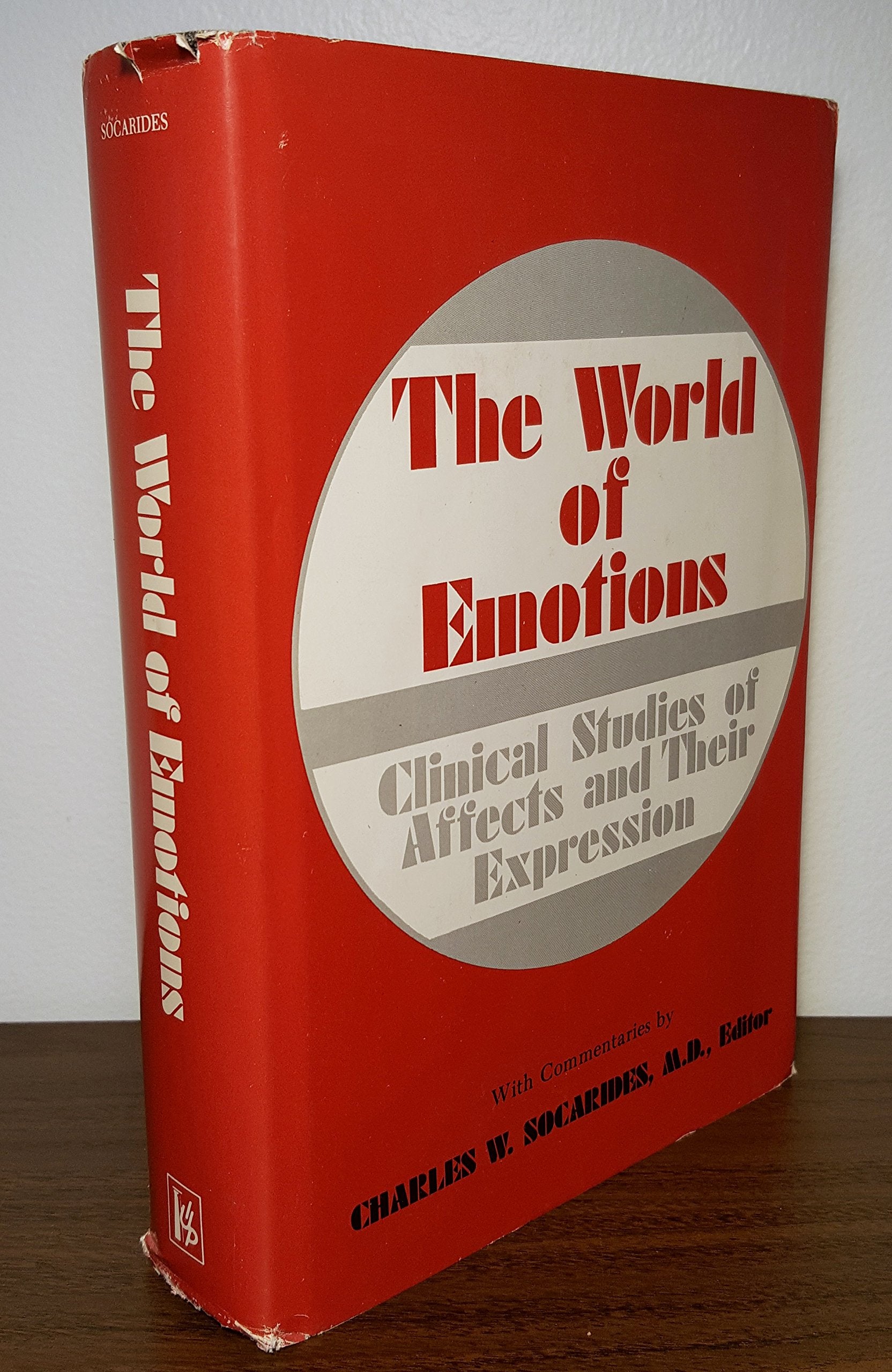 The World Of Emotions: Clinical Studies Of Affects & Their Expression