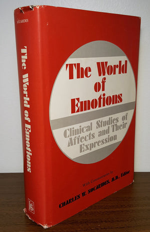 The World Of Emotions: Clinical Studies Of Affects & Their Expression