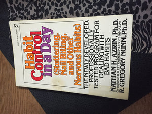 Habit Control In A Day: Stuttering, Nail Biting, Hair Pulling, Muscular Tics, And Other Nervous Habits