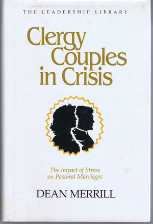 Clergy Couples in Crisis: The Impact of Stress on Pastoral Marriages,Used