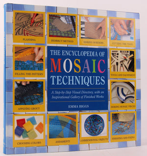 Encyclopedia Of Mosaic Techniques: A Stepbystep Visual Directory, With An Inspirational Gallery Of Finished Works (Encyclopedi,Used
