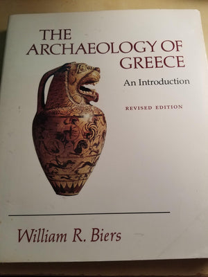 The Archaeology of Greece: An Introduction  Revised Edition 1987,Used