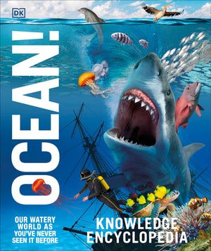Knowledge Encyclopedia Ocean!: Our Watery World As You've Never Seen It Before (DK Knowledge Encyclopedias),Used