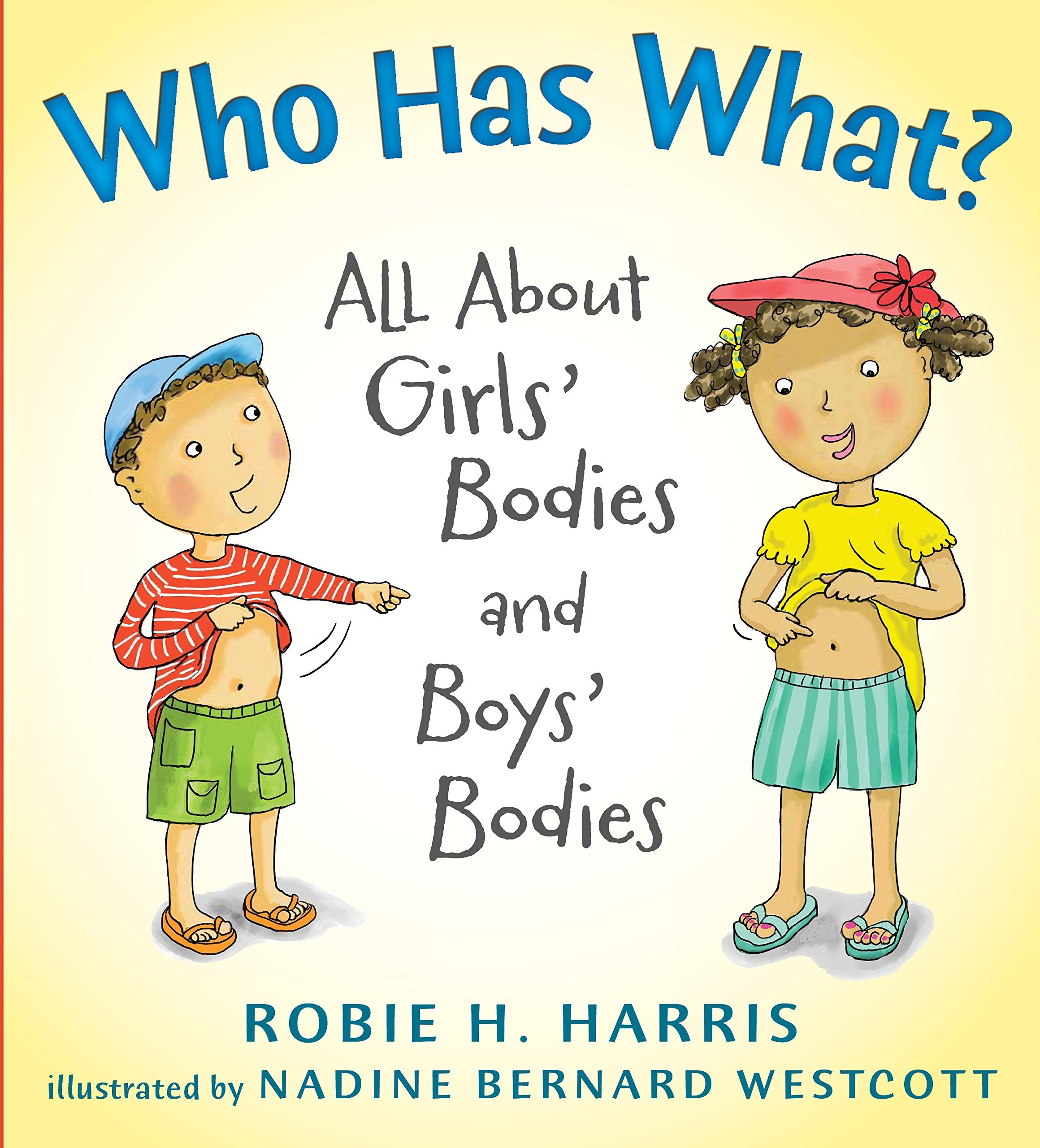 Who Has What?: All About Girls' Bodies And Boys' Bodies