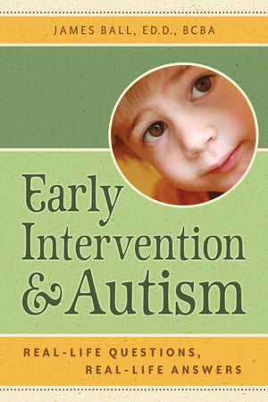 Early Intervention and Autism: RealLife Questions, RealLife Answers,Used