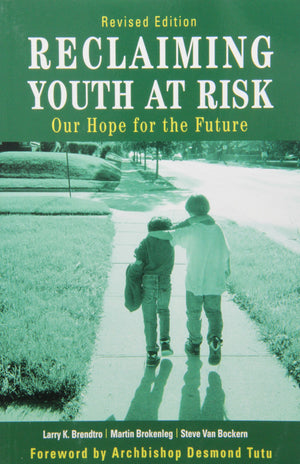 Reclaiming Youth at Risk: Our Hope for the Future,New