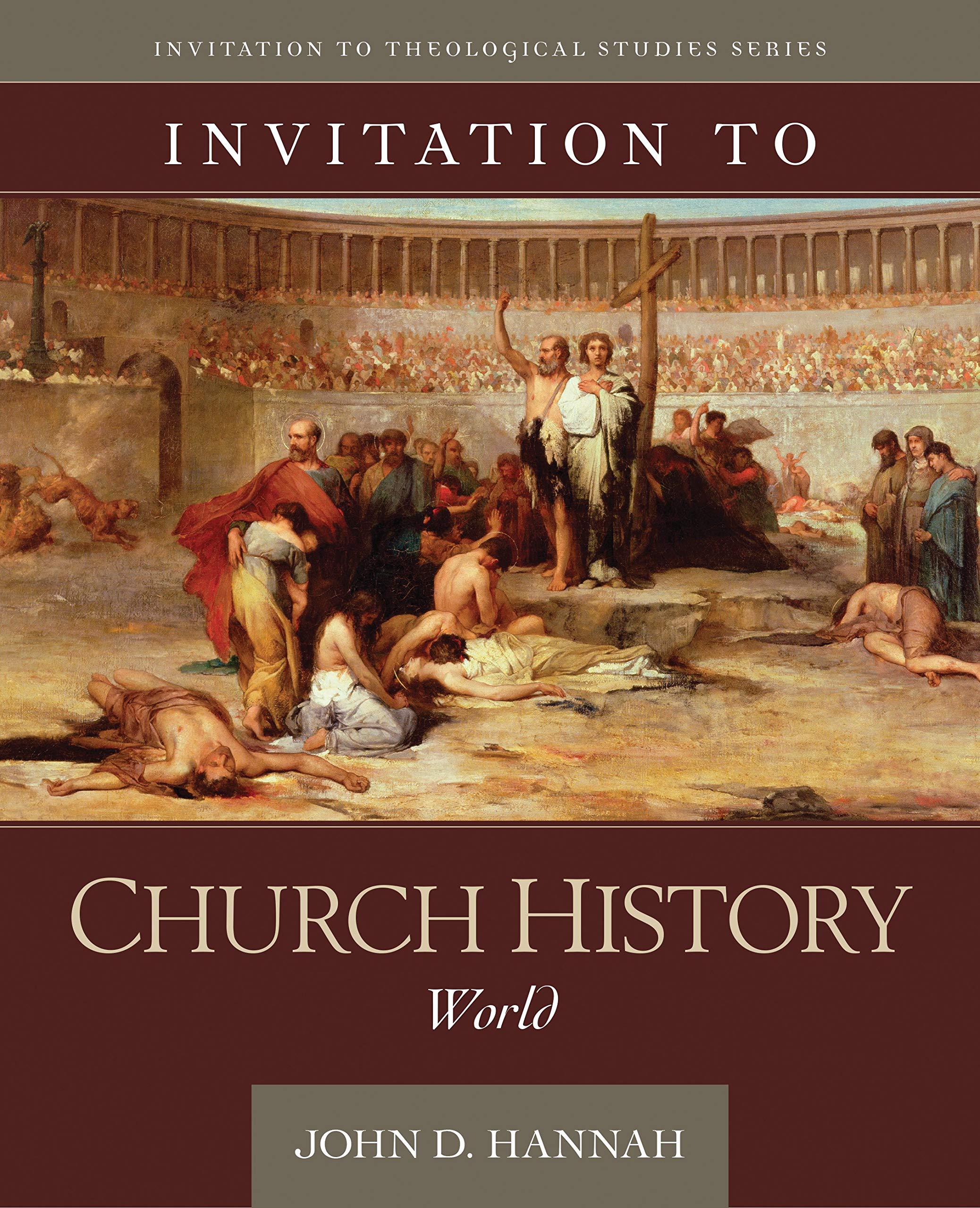 Invitation to Church History: World (Invitation to Theological Studies),Used