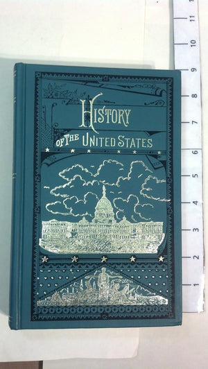 A Compendium Of The History Of The United States From The Earliest Settlements To 1872