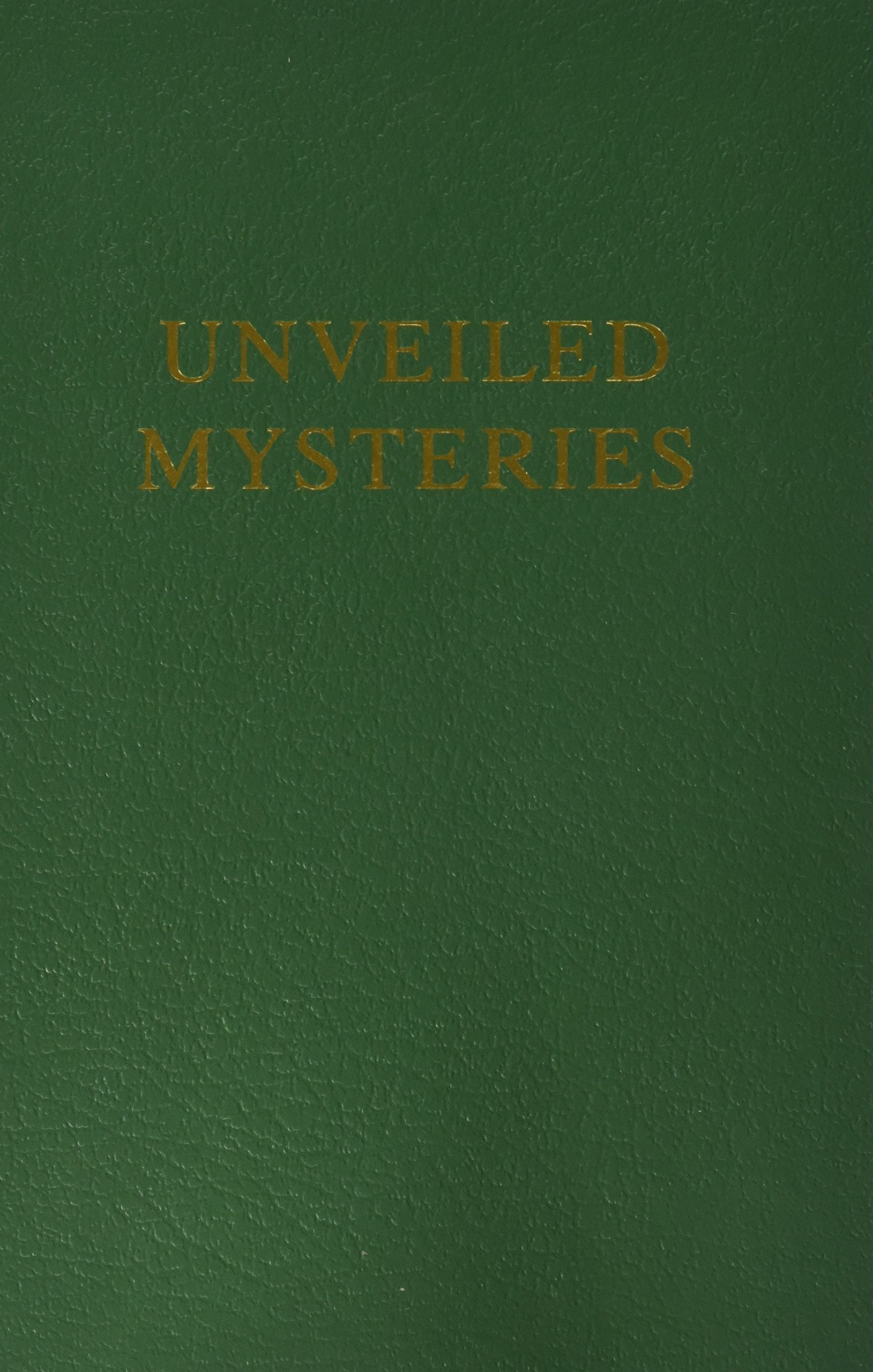 Unveiled Mysteries (Saint Germain Series; Vol 1),Used