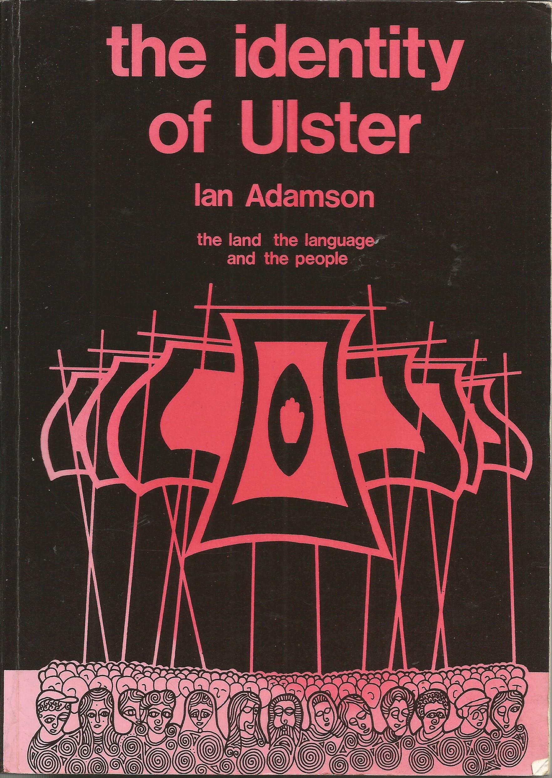The identity of Ulster: The land, the language, and the people,Used