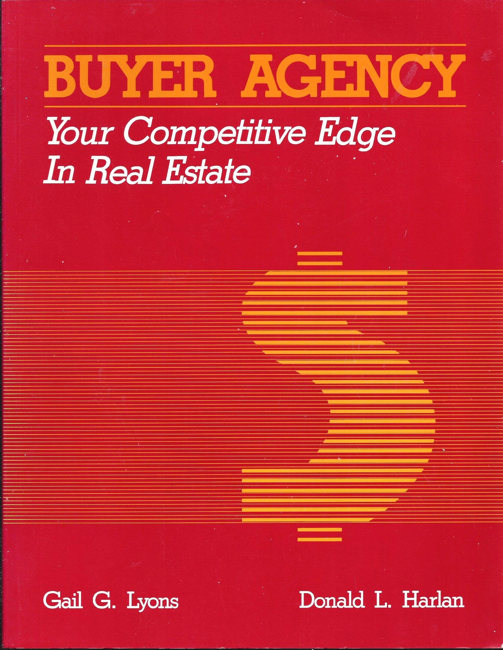 Buyer Agency: Your Competitive Edge in Real Estate,Used